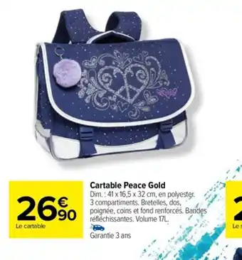 Carrefour Cartable Peace Gold offre