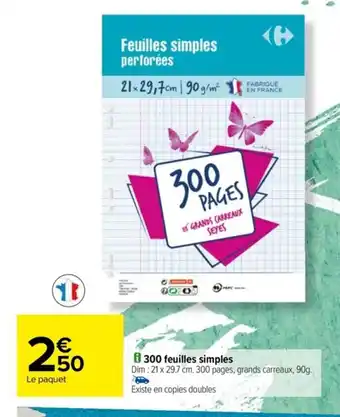 Carrefour 300 feuilles simples offre