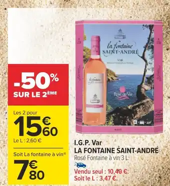 Carrefour La fontaine saint-andré i.g.p. var offre