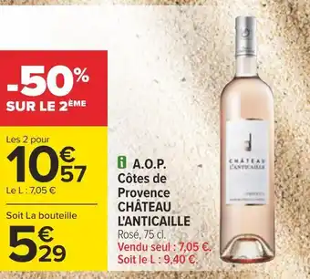 Carrefour Château l'anticaille a.o.p. côtes de provence offre