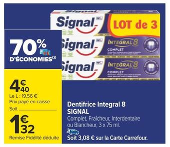 Carrefour Signal dentifrice integral 8 offre