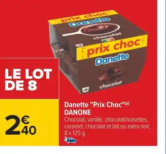 Carrefour Danone danette prix choc offre