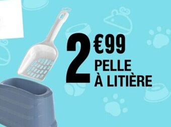 La Foir'Fouille PELLE À LITIÈRE offre