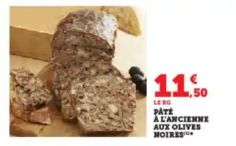 Super U PÅTÉ À L'ANCIENNE AUX OLIVES NOIRES offre