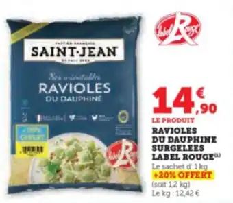 Super U RAVIOLES DU DAUPHINE SURGELEES LABEL ROUGE offre