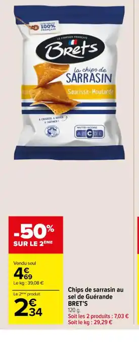 Carrefour Chips de sarrasin au sel de Guérande BRET'S offre