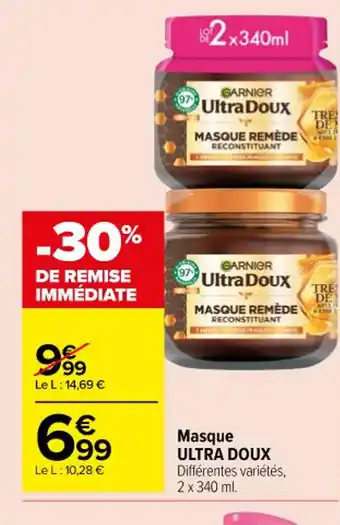 Carrefour Masque ULTRA DOUX Différentes variétés, offre