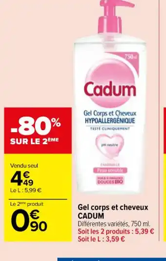 Carrefour Gel corps et cheveux CADUM offre