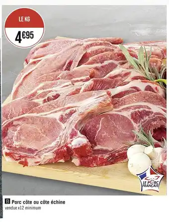 Casino Supermarchés Porc côte ou côte échine offre