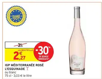Intermarché Igp méditerranée rosé l'esquinade offre