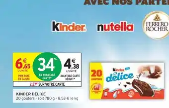 Intermarché Kinder kinder délice offre