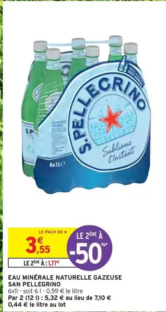 Intermarché San pellegrino eau minérale naturelle gazeuse offre