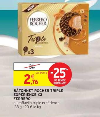 Intermarché Ferrero bâtonnet rocher triple expérience x3 offre