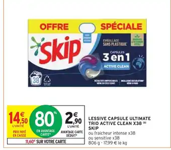 Intermarché Skip lessive capsule ultimate trio active clean x38 (b) offre
