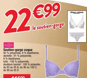 Cora x Carrefour Billet doux soutien-gorge coque offre