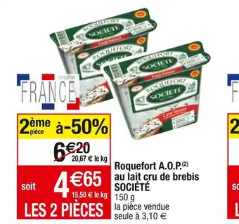 Cora x Carrefour Société roquefort a.o.p. au lait cru de brebis offre