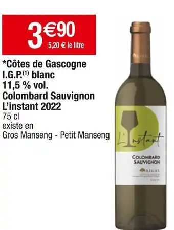 Cora x Carrefour Colombard sauvignon l’instant 2022 côtes de gascogne i.g.p. blanc 11,5 % vol. offre