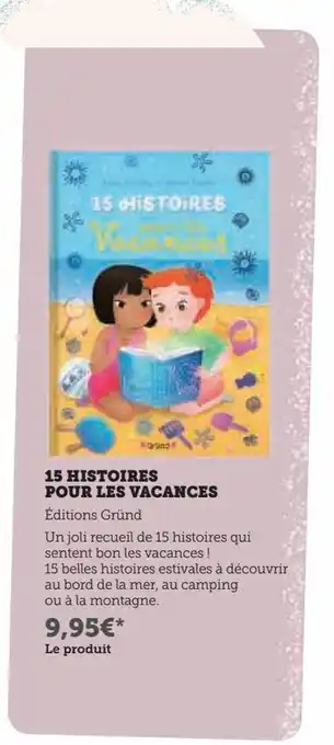 Hyper U 15 histoires pour les vacances offre