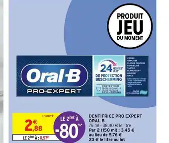 Intermarché Hyper Dentifrice Pro Expert Oral B offre