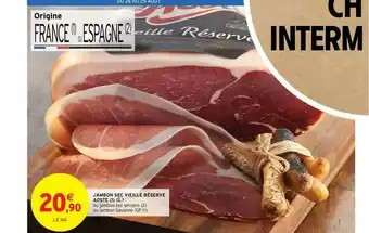 Intermarché Contact Jambon Sec Vieille Réserve Aoste offre