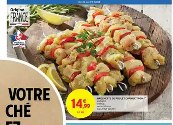 Intermarché Contact Brochette De Poulet Curry Ou Citron offre