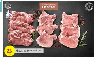 Intermarché Contact Côtes De Porc (échine, Carré, Filet) Jean Rozé offre