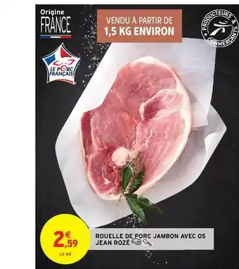 Intermarché Contact Rouelle De Porc Jambon Avec Os Jean Rozé offre