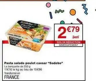 Monoprix Pasta Ssalade Poulet Ceaser Sodebo offre