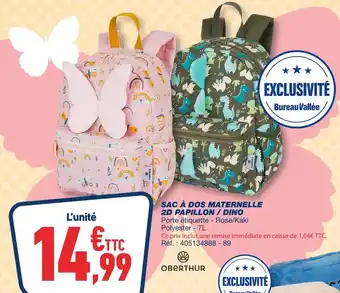Bureau Vallée Oberthur sac à dos maternelle 2d papillon / dino offre