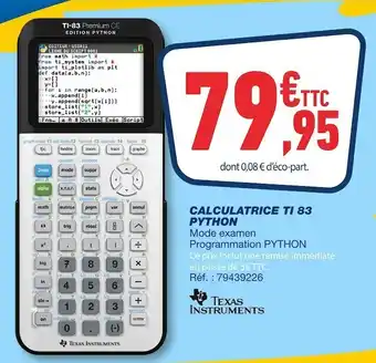 Bureau Vallée Texas instruments calculatrice ti 83 python offre