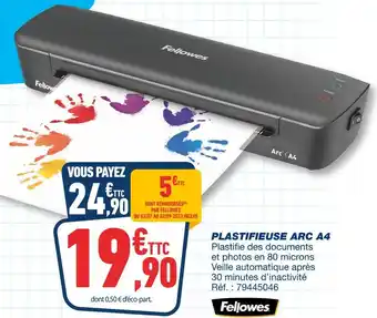 Fellowes plastifieuse arc a4