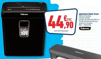 Bureau Vallée Fellowes destructeur p30c offre