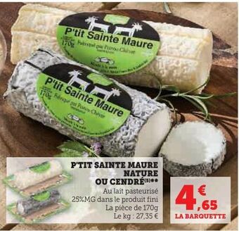 Super U P'tit sainte maure nature ou cendré offre