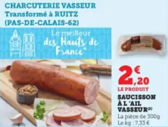 Super U SAUCISSON À L'AIL VASSEUR offre
