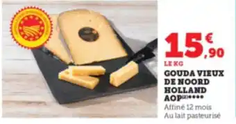 Super U GOUDA VIEUX DE NOORD HOLLAND AOP offre