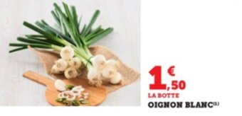 Super U OIGNON BLANC) offre