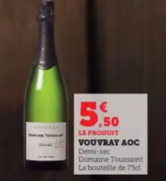 Super U VOUVRAY AOC offre