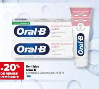 Carrefour Dentifrice Oral-B offre
