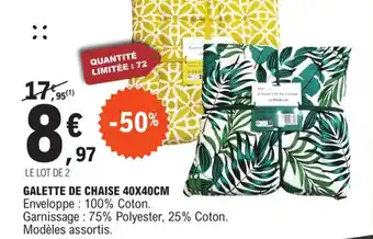 E.Leclerc GALETTE DE CHAISE 40X40CM Enveloppe: 100% Coton. offre