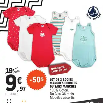 E.Leclerc LE LOT DE 3 MANCHES COURTES OU SANS MANCHES 100% Coton. Du 3 au 36 mois. Modèles assortis. offre