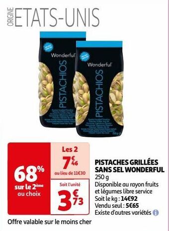Auchan Pistaches grillées sans sel wonderful offre