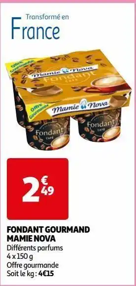 Auchan Fondant gourmand mamie nova offre