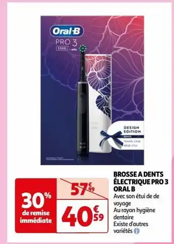 Auchan Brosse a dents électrique pro 3 oral b offre