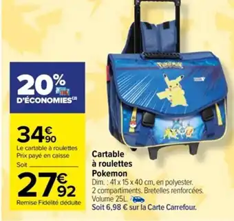 Carrefour Drive Cartable à roulettes Pokemon offre