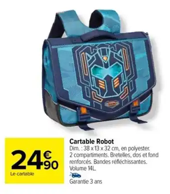 Carrefour Drive Cartable Robot offre
