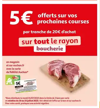 Auchan Supermarché 5€ offerts sur vos prochaines courses par tranche de 20€ d’achat sur tout le rayon boucherie offre