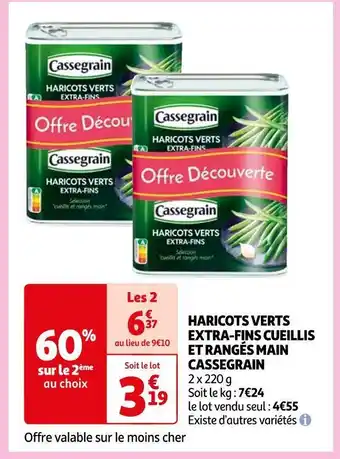 Auchan Cassegrain haricots verts extra-fins cueillis et rangés main offre