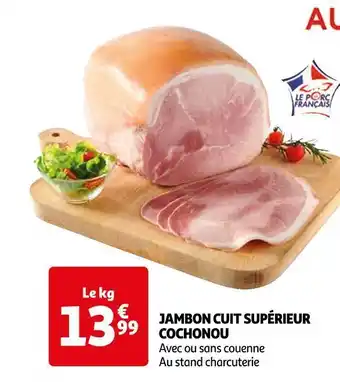 Auchan Cochonou jambon cuit supérieur offre