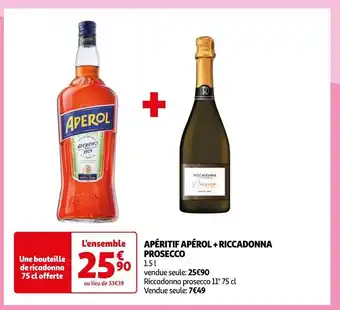 Auchan Prosecco apéritif apérol + riccadonna prosecco offre
