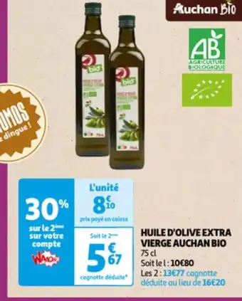 Auchan HUILE D'OLIVE EXTRA VIERGE AUCHAN BIO 75 cl Soit le l: 10€80 offre
